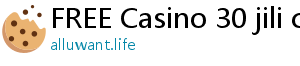 FREE Casino 30 jili casino login