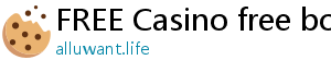 FREE Casino free bonus on registration