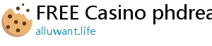 FREE Casino phdream online casino